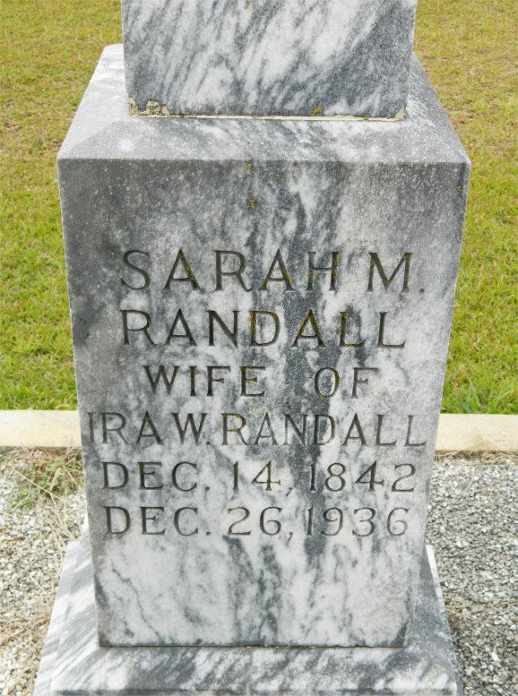Tombstone inscribed: "Sarah M. Randall. Wife of Ira W. Randall. Dec. 14, 1842 - Dec. 26, 1936".