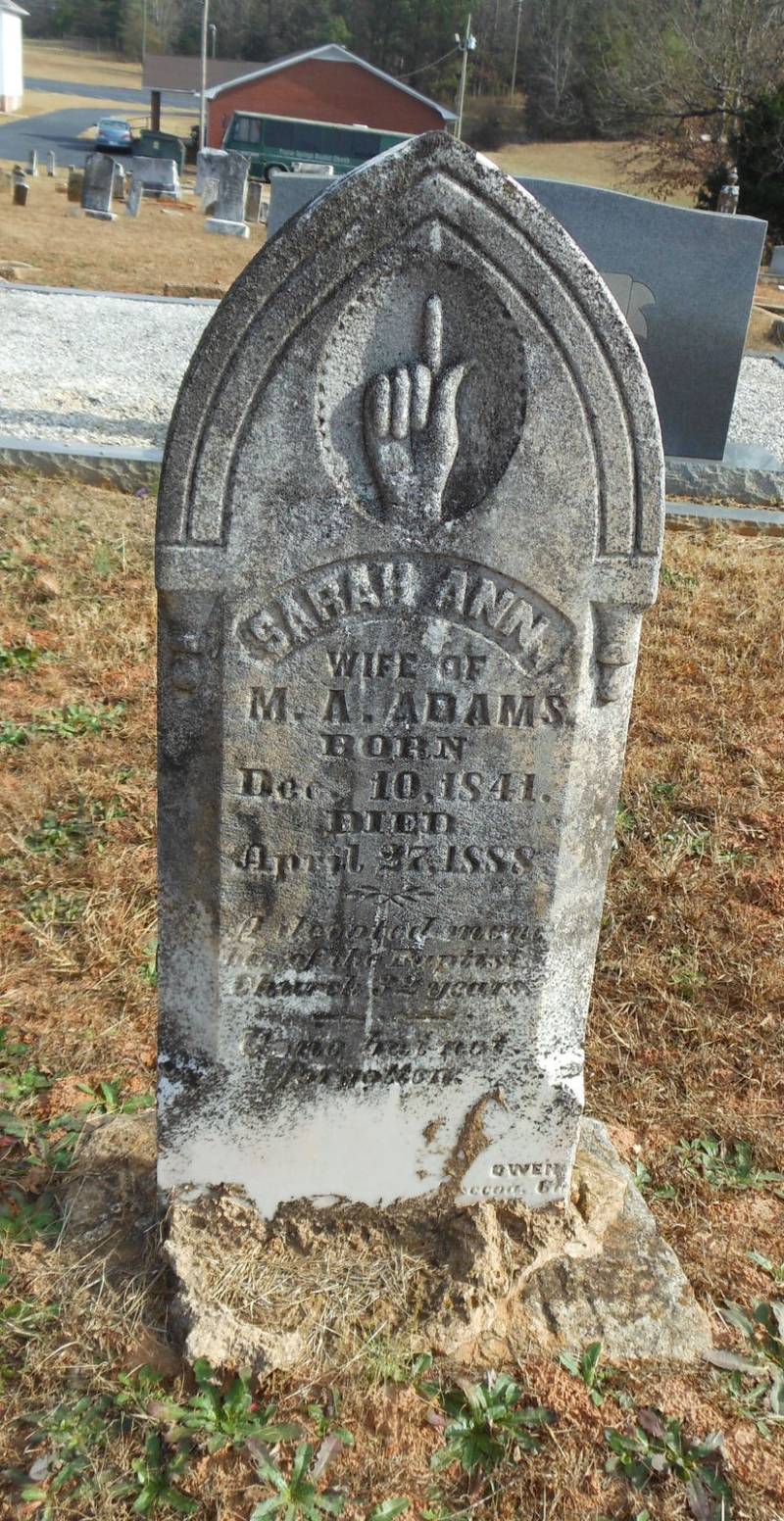 Inscribed: "Sarah Ann - Wife of M.A. Adams. Born Dec. 10, 1841. Died April 27, 1888."